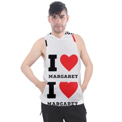 I love margaret Men s Sleeveless Hoodie