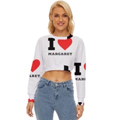 I love margaret Lightweight Long Sleeve Sweatshirt