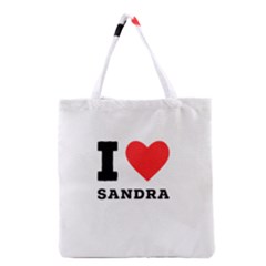 I Love Sandra Grocery Tote Bag by ilovewhateva