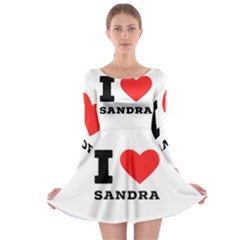 I Love Sandra Long Sleeve Skater Dress by ilovewhateva