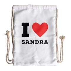 I Love Sandra Drawstring Bag (large) by ilovewhateva