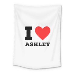 I Love Ashley Medium Tapestry by ilovewhateva