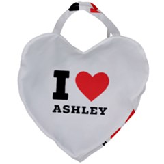 I Love Ashley Giant Heart Shaped Tote by ilovewhateva