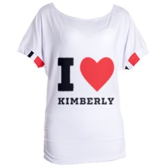 I Love Kimberly Women s Oversized Tee by ilovewhateva