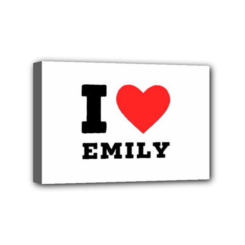 I Love Emily Mini Canvas 6  X 4  (stretched) by ilovewhateva