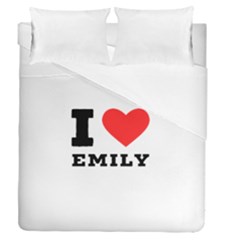 I Love Emily Duvet Cover Double Side (queen Size) by ilovewhateva