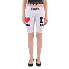 I Love Donna Yoga Cropped Leggings