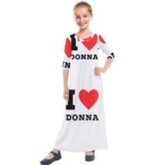 I Love Donna Kids  Quarter Sleeve Maxi Dress