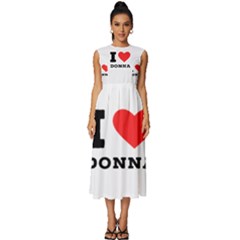 I Love Donna Sleeveless Round Neck Midi Dress