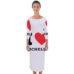 I Love Michelle Quarter Sleeve Midi Bodycon Dress by ilovewhateva