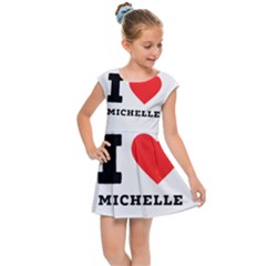 I Love Michelle Kids  Cap Sleeve Dress by ilovewhateva