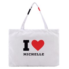 I Love Michelle Zipper Medium Tote Bag