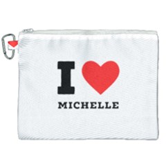 I Love Michelle Canvas Cosmetic Bag (xxl) by ilovewhateva