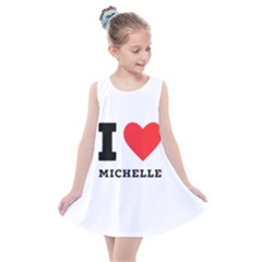 I Love Michelle Kids  Summer Dress by ilovewhateva