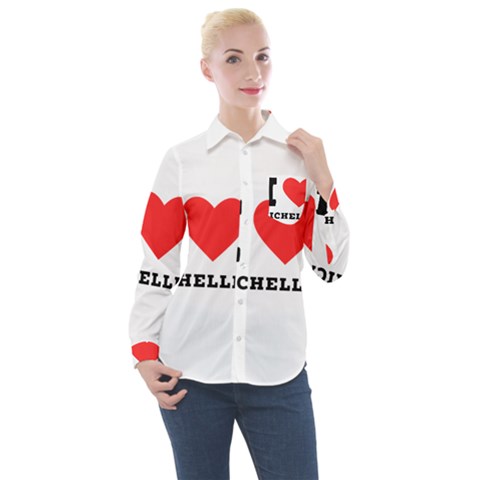 I Love Michelle Women s Long Sleeve Pocket Shirt by ilovewhateva