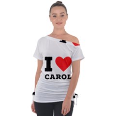 I Love Carol Off Shoulder Tie-up Tee