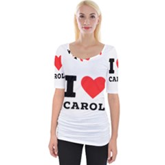 I Love Carol Wide Neckline Tee