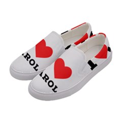 I Love Carol Women s Canvas Slip Ons by ilovewhateva