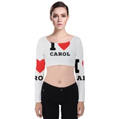 I Love Carol Velvet Long Sleeve Crop Top