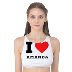 I Love Amanda Tank Bikini Top by ilovewhateva