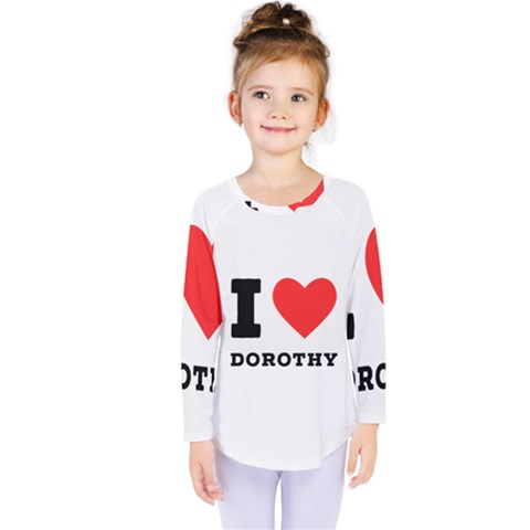 I Love Dorothy  Kids  Long Sleeve Tee by ilovewhateva