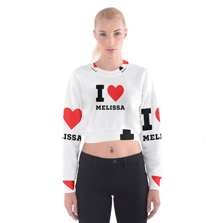 I love melissa Cropped Sweatshirt