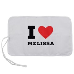 I Love Melissa Pen Storage Case (l) by ilovewhateva