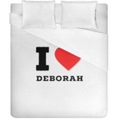 I Love Deborah Duvet Cover (california King Size) by ilovewhateva