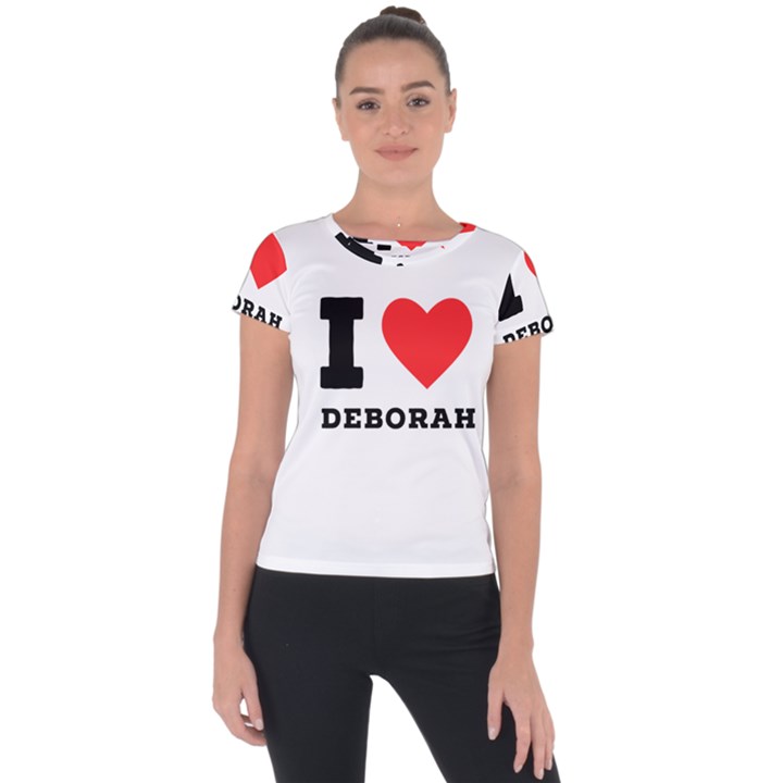 I love deborah Short Sleeve Sports Top 