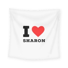 I Love Sharon Square Tapestry (small)