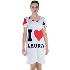 I Love Laura Short Sleeve Nightdress by ilovewhateva