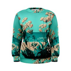 Beach Ocean Flowers Flower Floral Plants Vacation Women s Sweatshirt