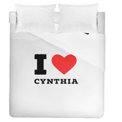 I Love Cynthia Duvet Cover Double Side (queen Size) by ilovewhateva