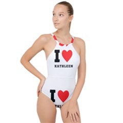 I Love Kathleen High Neck One Piece Swimsuit by ilovewhateva