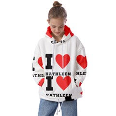 I Love Kathleen Kids  Oversized Hoodie by ilovewhateva