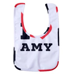 I Love Amy Baby Bib by ilovewhateva