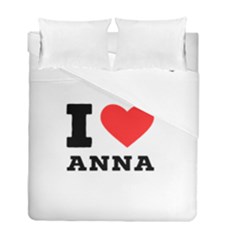 I Love Anna Duvet Cover Double Side (full/ Double Size) by ilovewhateva