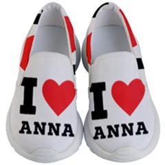 I Love Anna Kids Lightweight Slip Ons by ilovewhateva