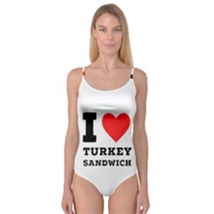 I Love Turkey Sandwich Camisole Leotard  by ilovewhateva