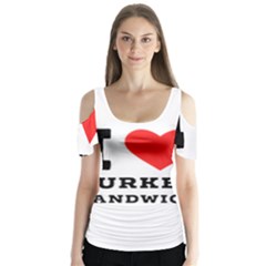 I Love Turkey Sandwich Butterfly Sleeve Cutout Tee 