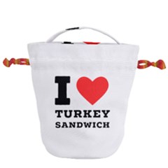 I Love Turkey Sandwich Drawstring Bucket Bag by ilovewhateva