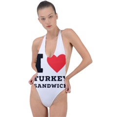 I Love Turkey Sandwich Backless Halter One Piece Swimsuit by ilovewhateva