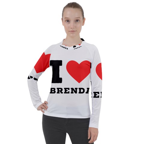 I Love Brenda Women s Pique Long Sleeve Tee by ilovewhateva