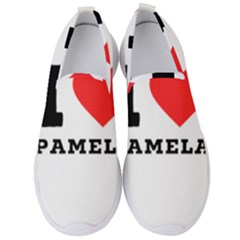 I Love Pamela Men s Slip On Sneakers by ilovewhateva