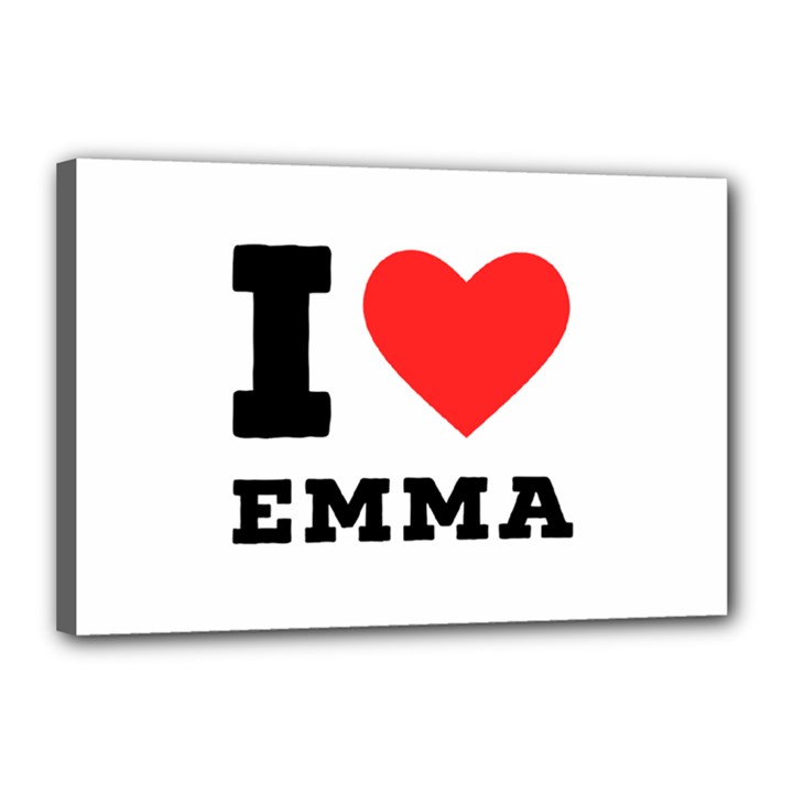 I love emma Canvas 18  x 12  (Stretched)