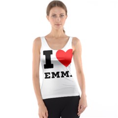 I Love Emma Tank Top by ilovewhateva