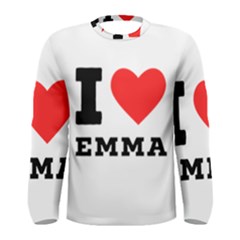 I Love Emma Men s Long Sleeve Tee by ilovewhateva