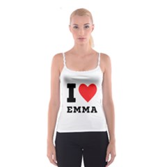 I Love Emma Spaghetti Strap Top by ilovewhateva