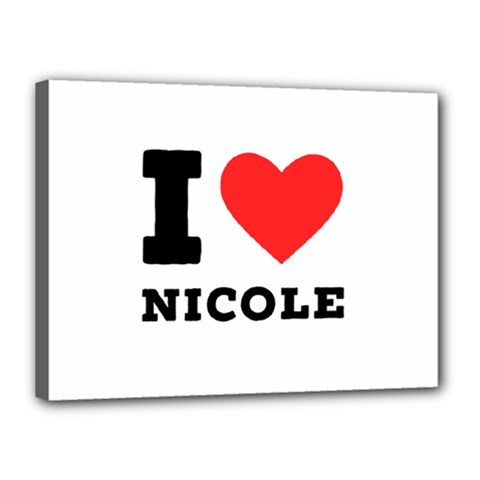 I Love Nicole Canvas 16  X 12  (stretched) by ilovewhateva