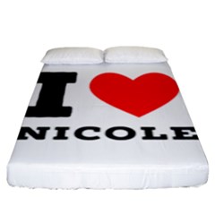 I Love Nicole Fitted Sheet (king Size) by ilovewhateva